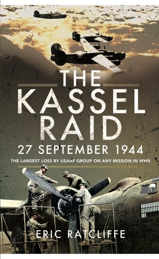 The Kassel Raid: 27 September 1944 book cover